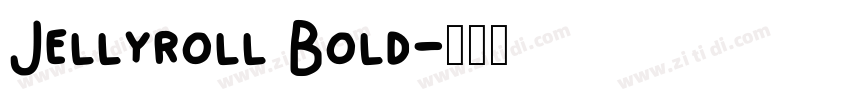 Jellyroll Bold字体转换